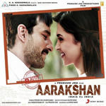 Aarakshan (2011) Mp3 Songs